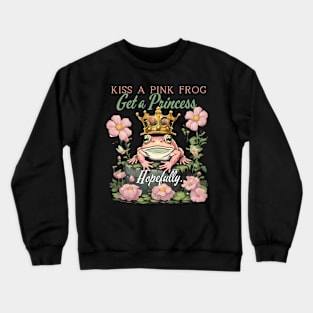 Kiss a pink frog Crewneck Sweatshirt